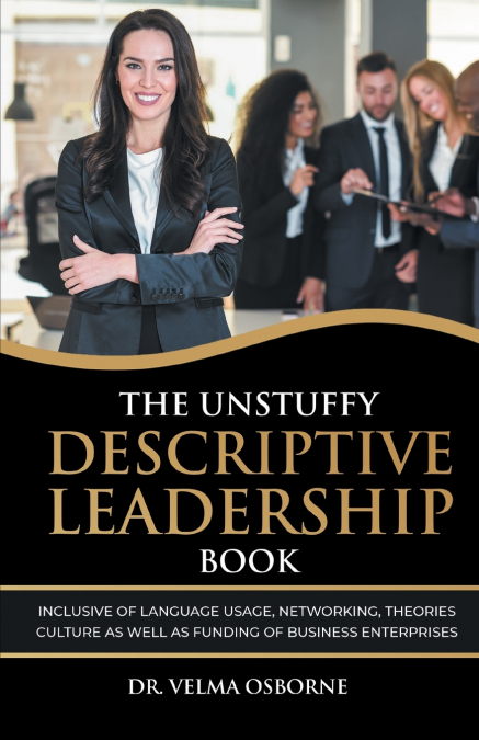 The Unstuffy Descriptive Leadership Booka