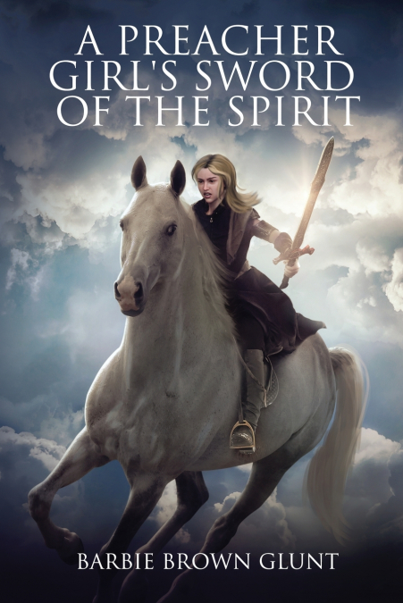 A Preacher Girl’s Sword Of The Spirit