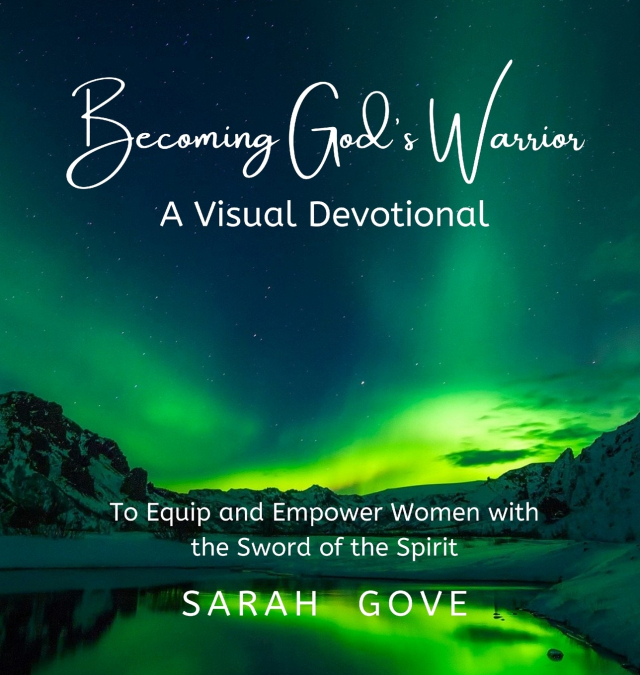 Becoming God’s Warrior
