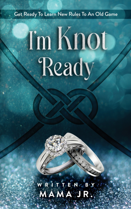 I’m Knot Ready...Get Ready To Learn New Rules To An Old Game.