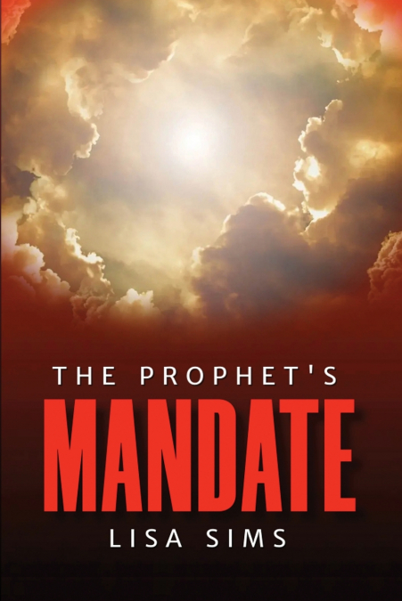 The Prophet’s Mandate