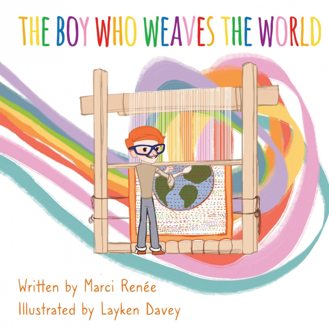The Boy Who Weaves the World