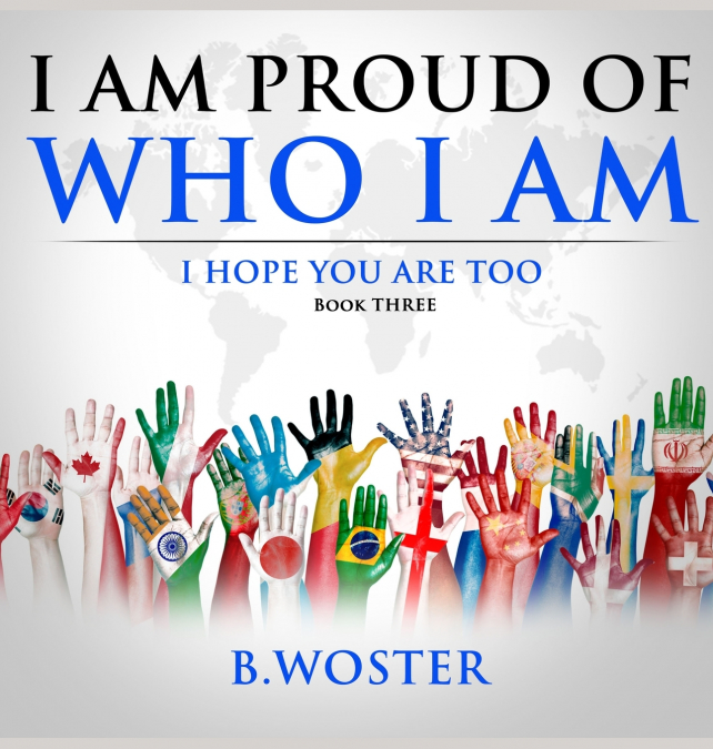 I am Proud of Who I Am