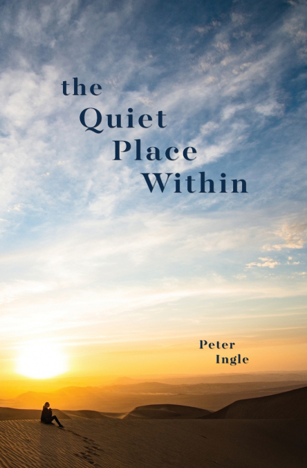 The Quiet Place Within