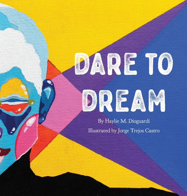 Dare to Dream