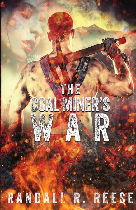 The Coal Miner’s War