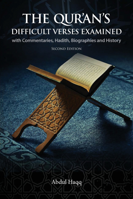 The Qur’an’s Difficult Verses Examined