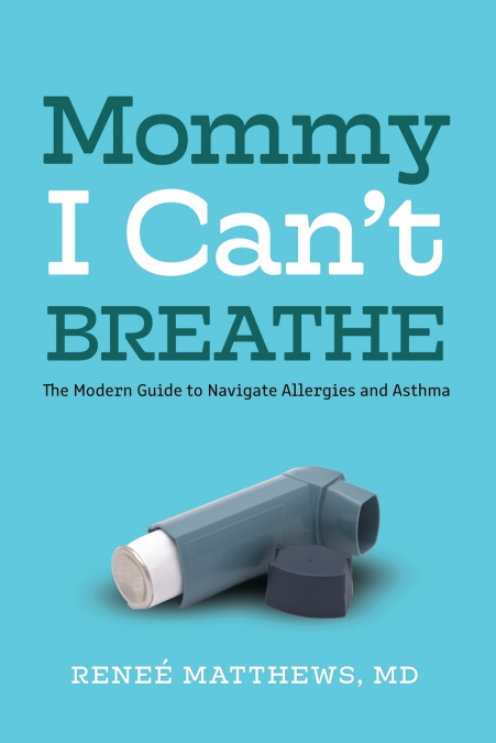 Mommy, I Can’t Breathe
