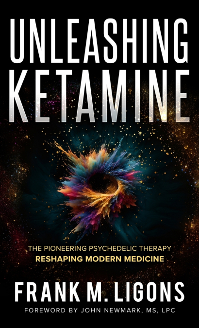Unleashing Ketamine