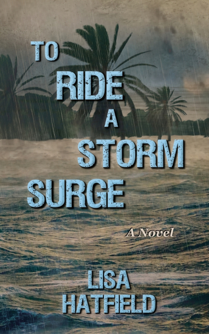 To Ride a Storm Surge