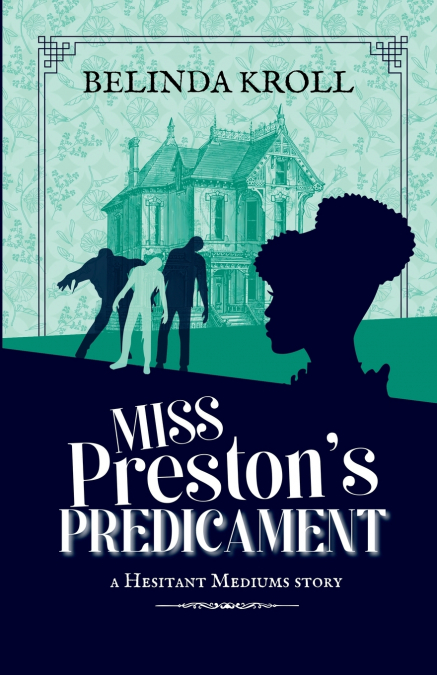 Miss Preston’s Predicament
