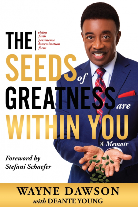 The Seeds of Greatness Are Within You