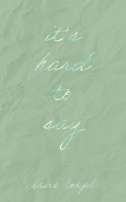 It’s Hard to Say