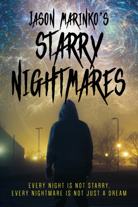 Jason Marinko’s Starry Nightmares