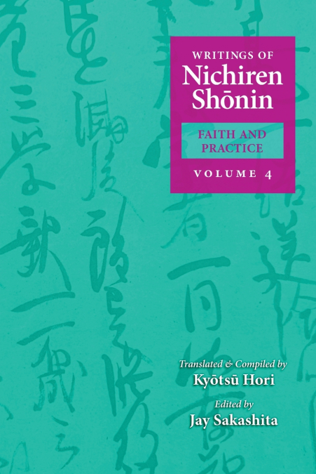 Writings of Nichiren Shonin Faith and Practice