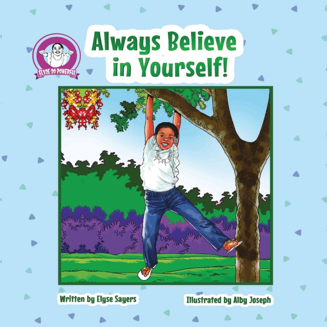Always Believe in Yourself!