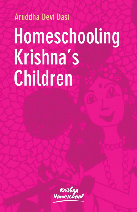 Homeschooling Krishna’s Children