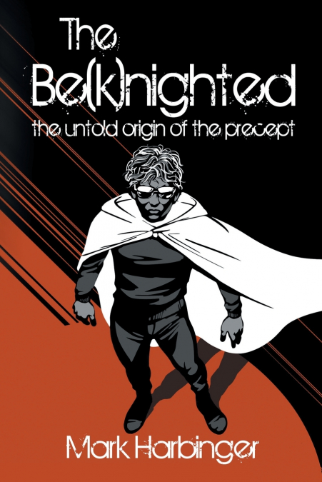 The Be(k)nighted