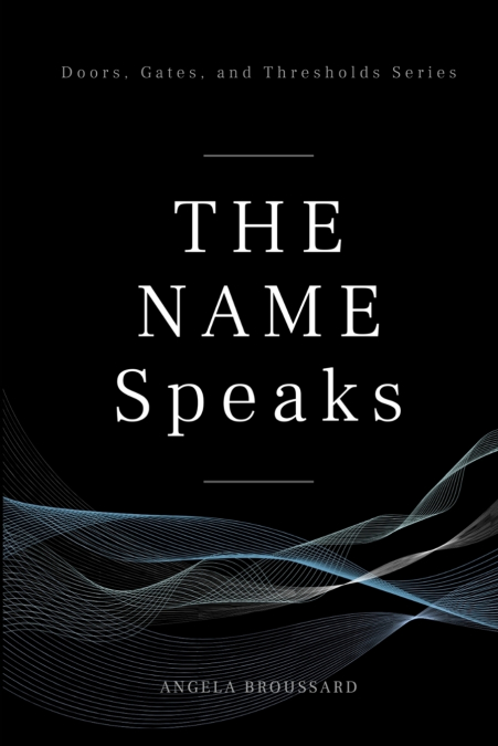 The Name Speaks