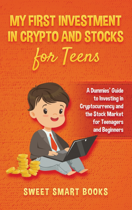 My First Investment In Crypto and Stocks for Teens