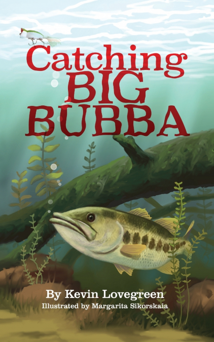Catching Big Bubba