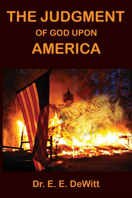 THE JUDGMENT OF GOD UPON AMERICA