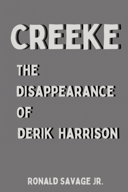 The Disappearance of Derik Harrison