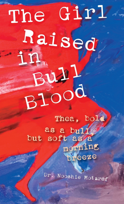 The Girl Raised in Bull Blood