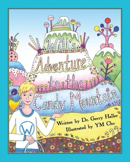 Will’s Adventure to the Candy Mountain