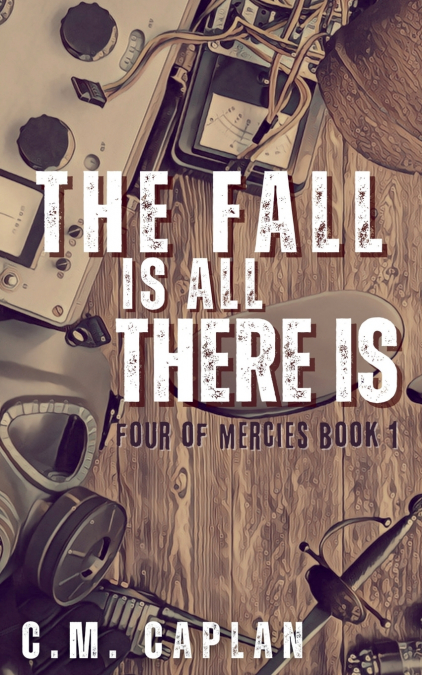 The Fall is All There Is
