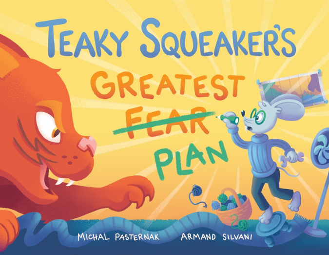 Teaky Squeaker’s Greatest Plan