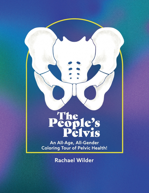 The People’s Pelvis