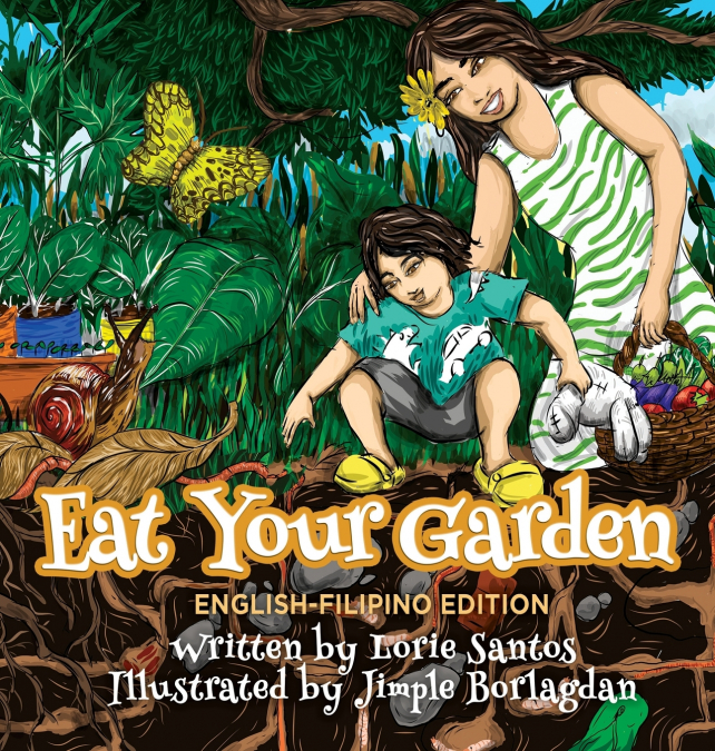 Eat Your Garden (English-Filipino Edition)