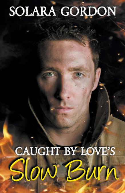 Caught by Love’s Slow Burn