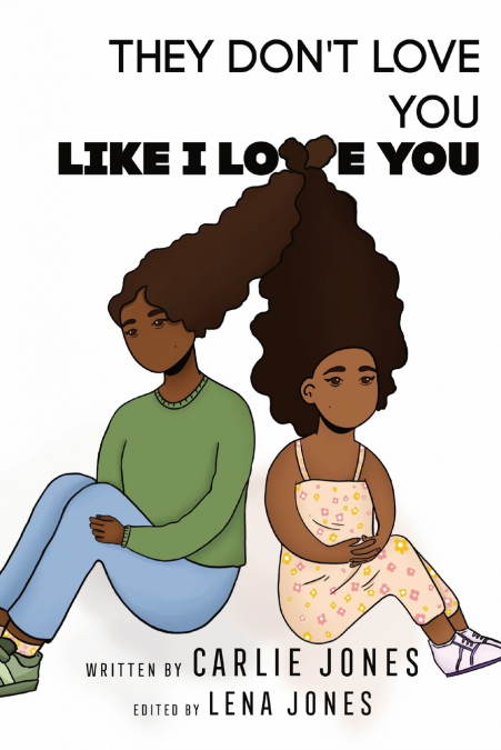 They Don’t Love You Like I Love You