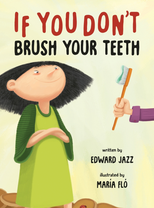 If You Don’t Brush Your Teeth