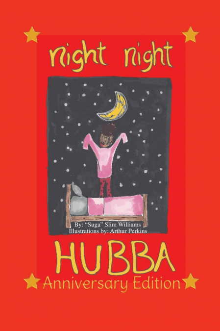 Night Night Hubba 'The Anniversary Edition'