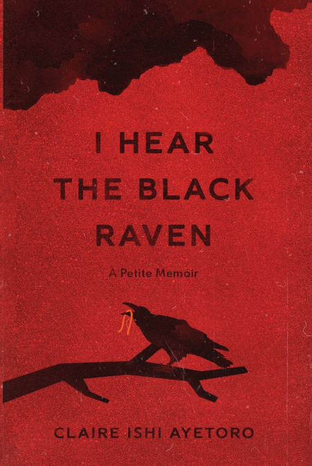 I Hear the Black Raven