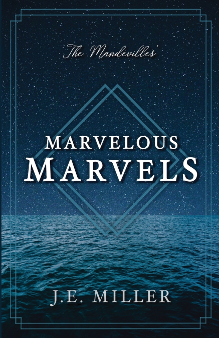 The Mandevilles’ Marvelous Marvels
