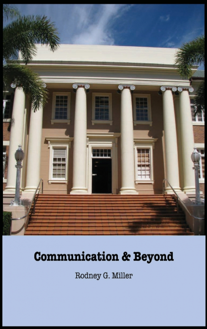 Communication & Beyond