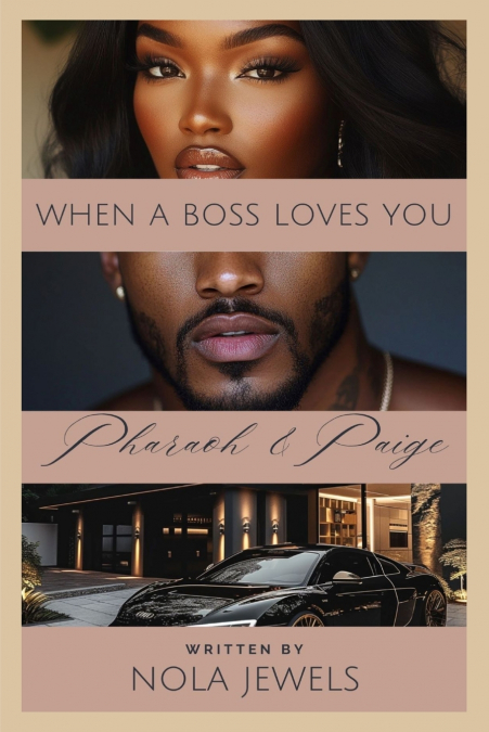 When A Boss Loves You Pharaoh & Paige