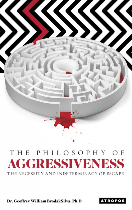The Philosophy of Aggressiveness