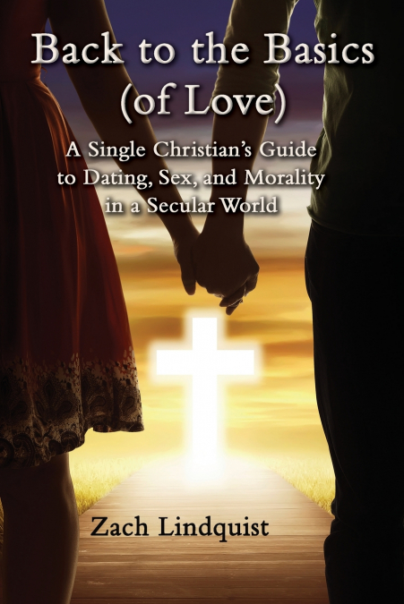 Back to the Basics (of Love)