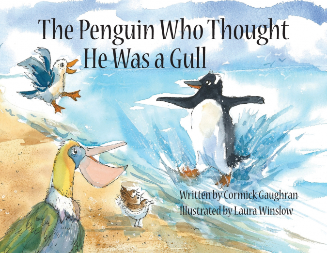 The Penguin Who Thought He Was a Gull