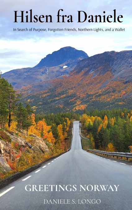 Hilsen fra Daniele, Greetings Norway