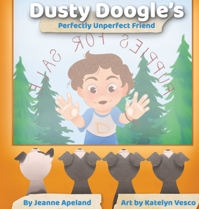 Dusty Doogle’s Perfectly Unperfect Friend