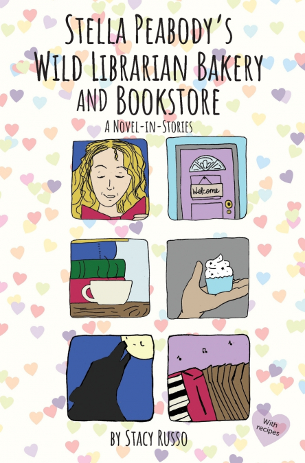 Stella Peabody’s Wild Librarian Bakery and Bookstore