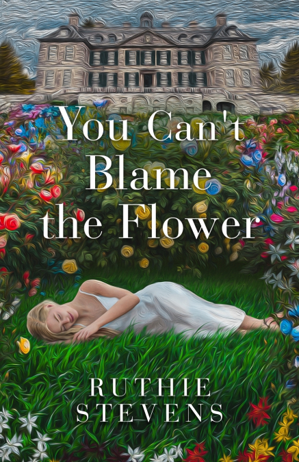 You Can’t Blame the Flower