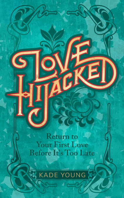 Love Hijacked