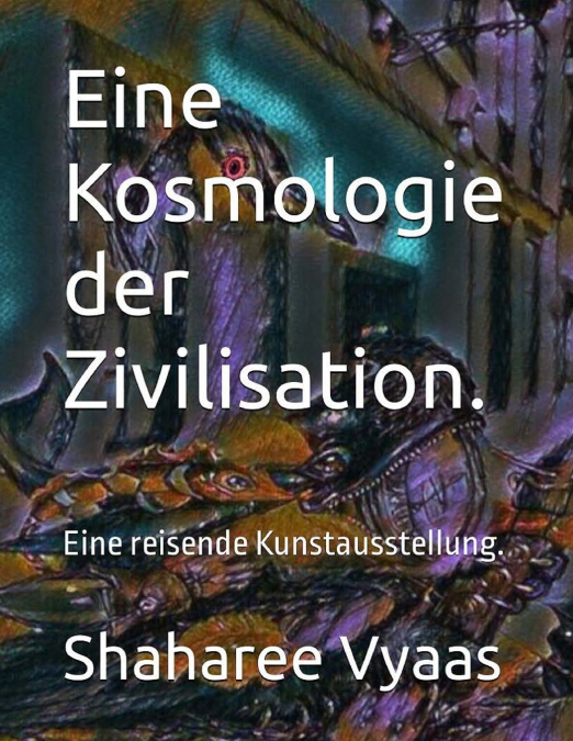 Eine Kosmologie der Zivilisation